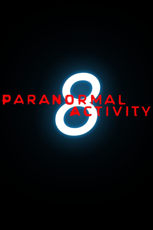 Paranormal Activity 8 (2027) — постер